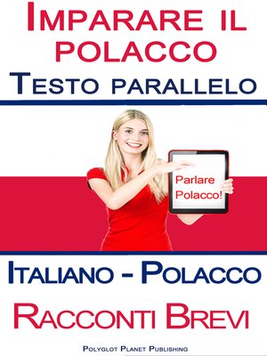 cover image of Imparare il polacco--Testo parallelo (Italiano--Polacco) Racconti Brevi